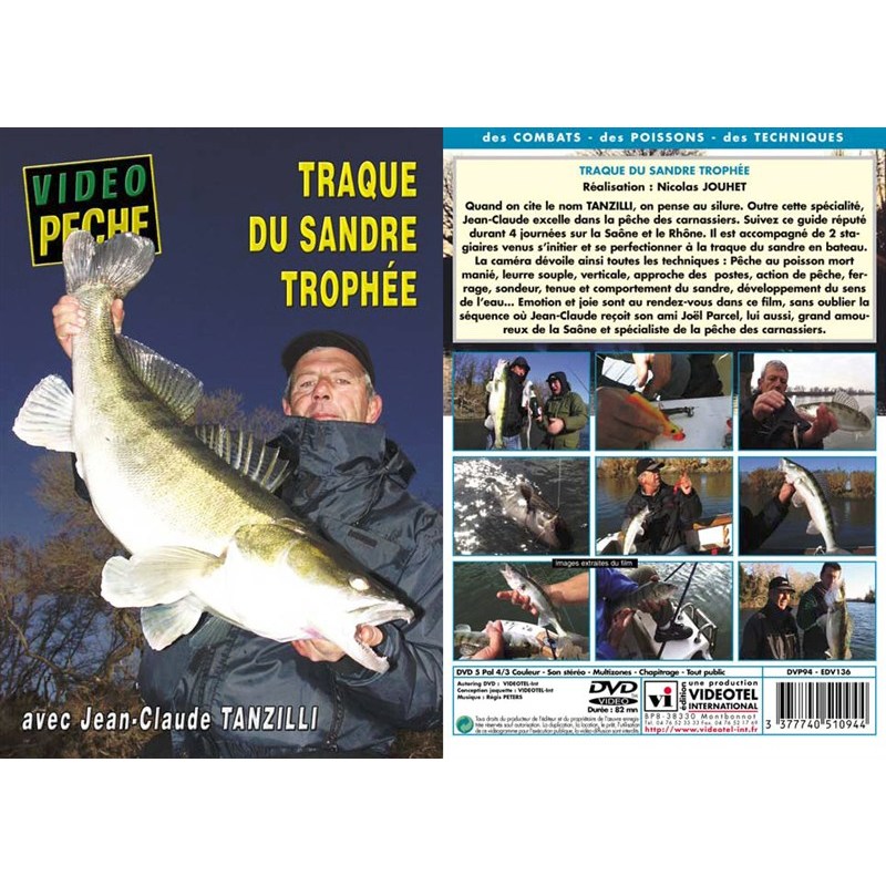 Pour vos sorties - DVD - Traque du Sandre Trophee avec Jean - Claude Tanzilli - Peche des Carnassiers - Video Peche