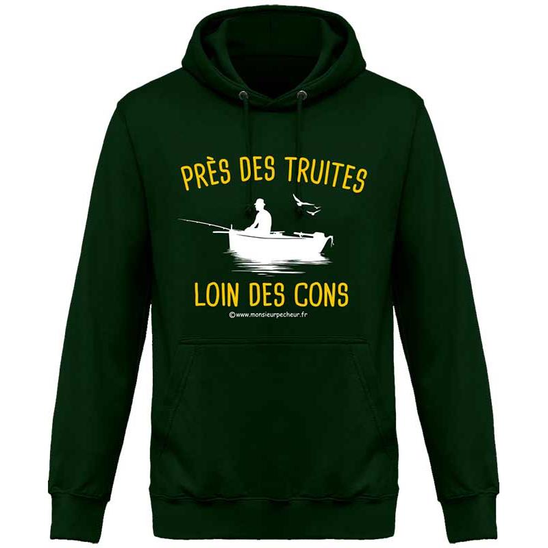 Sélection pêche - Sweat Homme Monsieur Pêcheur Près des Truites, Loin des Cons - Bottle Green - XL